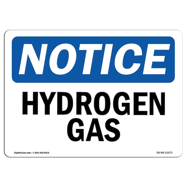 Safety Sign, OSHA Notice, 12" Height, 18" Width, Hydrogen Gas Sign, Landscape, 1218-L-13573
